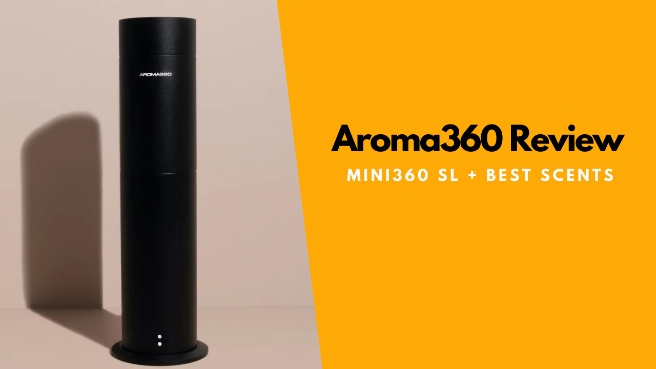Aroma360 Review: Aroma 360 Mini360 SL Scent Diffuser + Best Scents