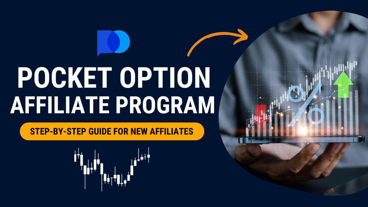 Pocket Option Affiliate Program: Step-by-Step Guide for New Affiliates