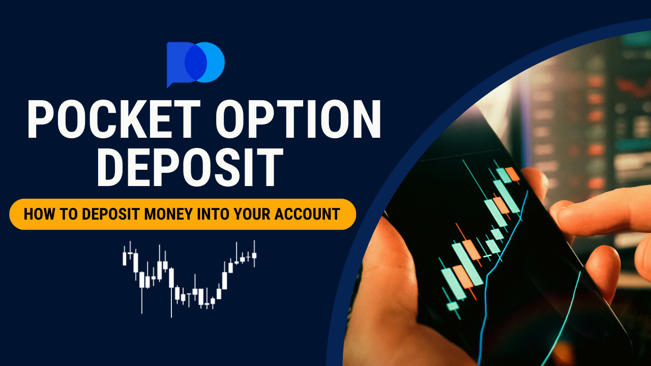 Pocket Option Deposit: How to Deposit Money into Your Account (Complete Guide)